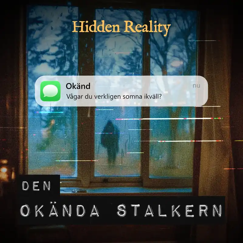 Nytt i sortimentet - Hidden Reality - Den okända stalkern