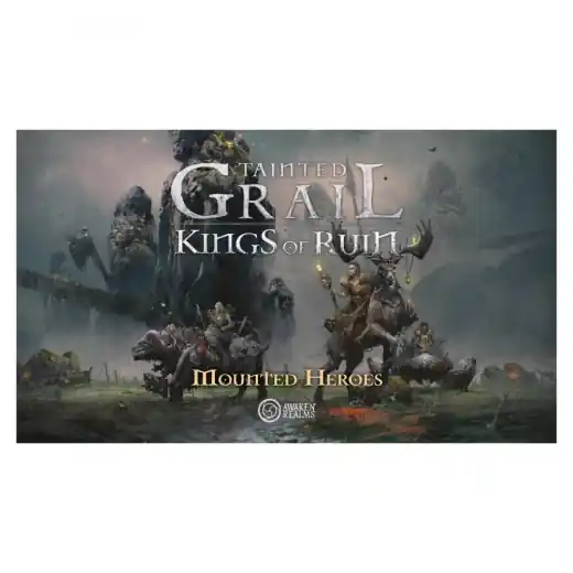 Snart slut - Tainted Grail Kings of Ruin - Mounted Heroes (Exp.)