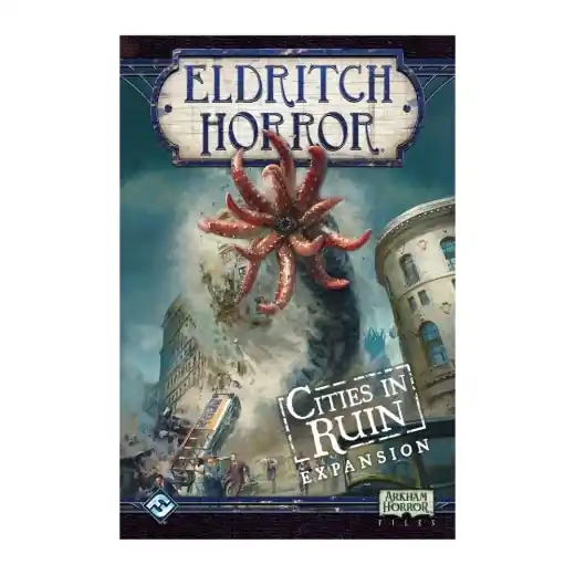 Eldritch Horror Cities in Ruin (Exp.) | Reapris
