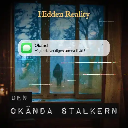 Kundfavorit - Hidden Reality - Den okända stalkern