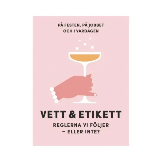 Vett & Etikett | Direkt från tillverkaren