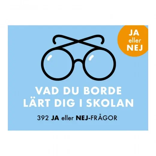 Vad du borde lärt dig i skolan - Ja eller Nej - Köp online