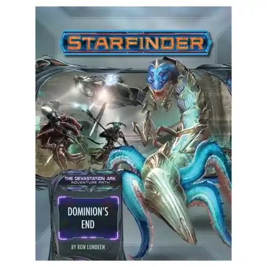 Endast ett fåtal kvar | Starfinder RPG Dominion’s End (Devastation Ark 3 of 3)