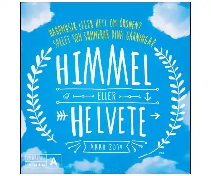 Himmel eller Helvete - Hög kvalitet