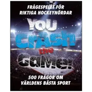 You Crash the Game | Kanonpris