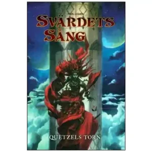 Svärdets Sång Quetzels Torn | Rekommenderas