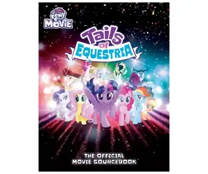 My Little Pony Tails of Equestria The Storytelling Game - The Official Movie Sourcebook (Exp.) - Trygg betalning
