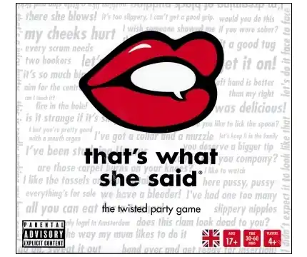 That‘s What She Said Game - Extra rabatt