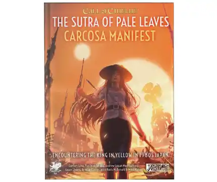 Så länge lagret räcker | Call of Cthulhu - The Sutra of Pale Leaves Carcosa Manifest (RPG) (Exp.)
